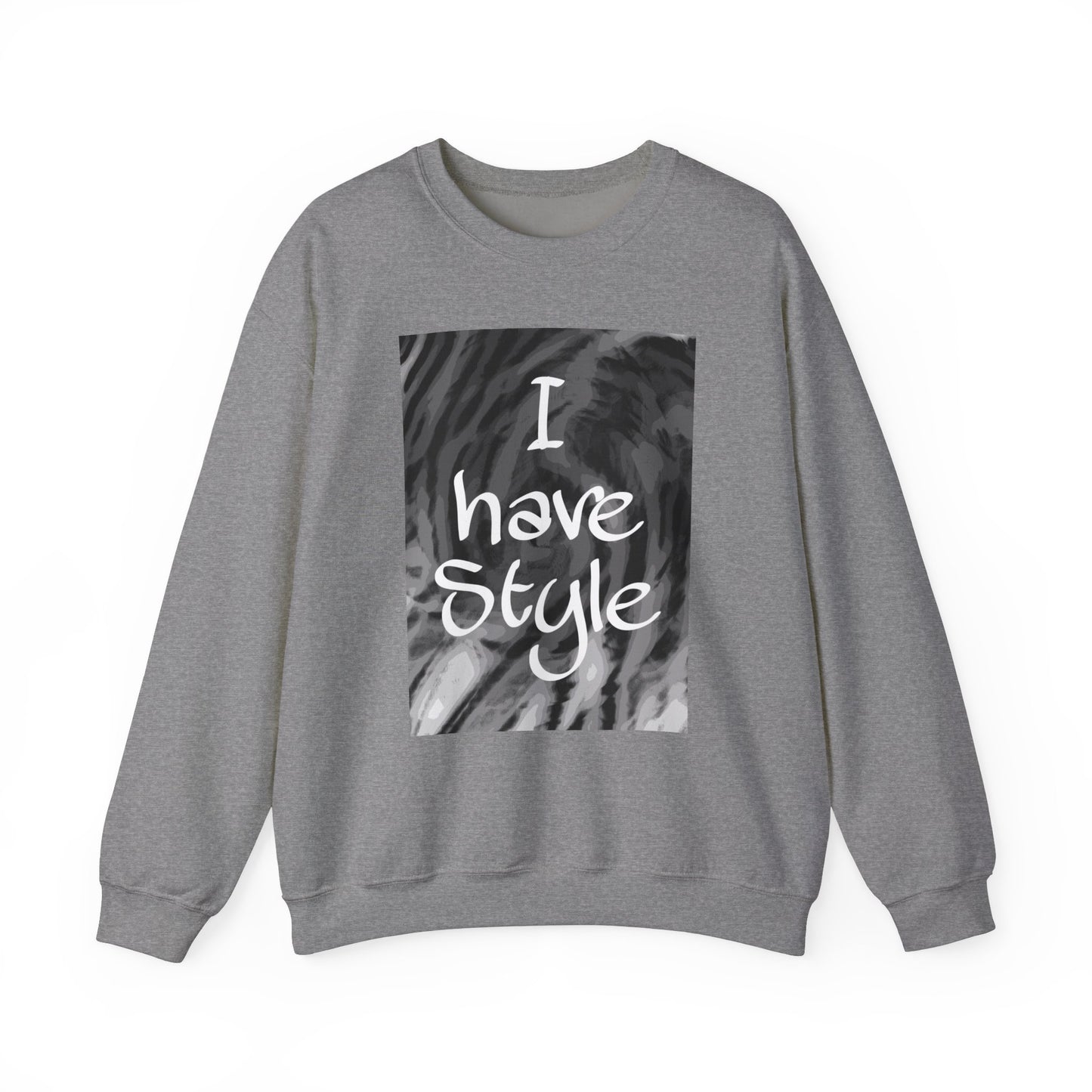 "I Have Style" Unisex Heavy Blend™ Crewneck Sweatshirt