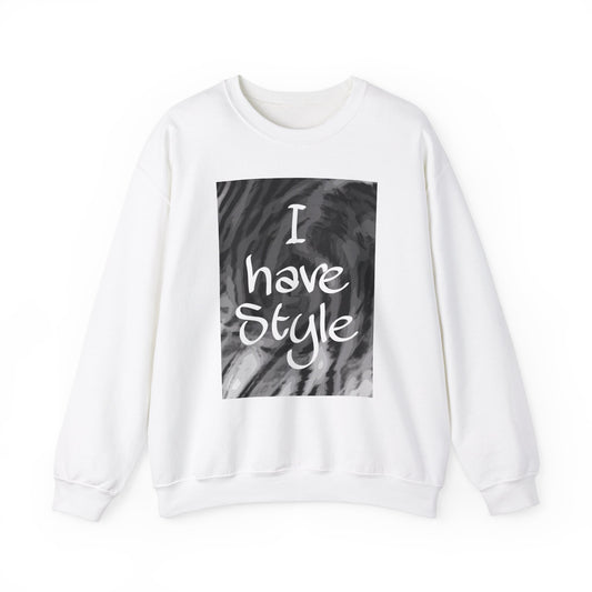 "I Have Style" Unisex Heavy Blend™ Crewneck Sweatshirt