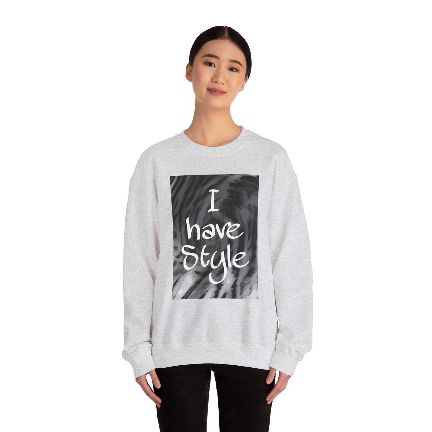 "I Have Style" Unisex Heavy Blend™ Crewneck Sweatshirt